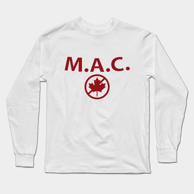 Millennials Against Canada Long Sleeve T-Shirt by Theo_P